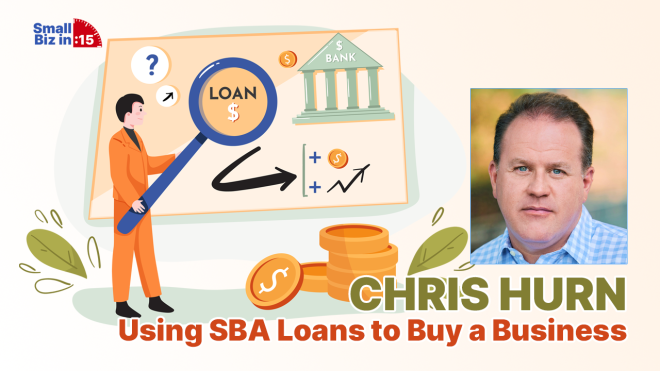 chris hurn on using sba backed loans to buy a business