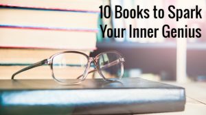 10 Great Books on Creativity Guaranteed to Spark Your Inner Genius in 2017