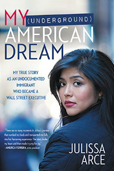 My Underground American Dream: How an Undocumented Immigrant Conquered Wall Street